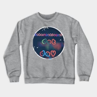 Dot day Crewneck Sweatshirt